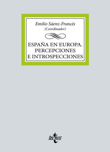 España en Europa. Percepciones e introspecciones