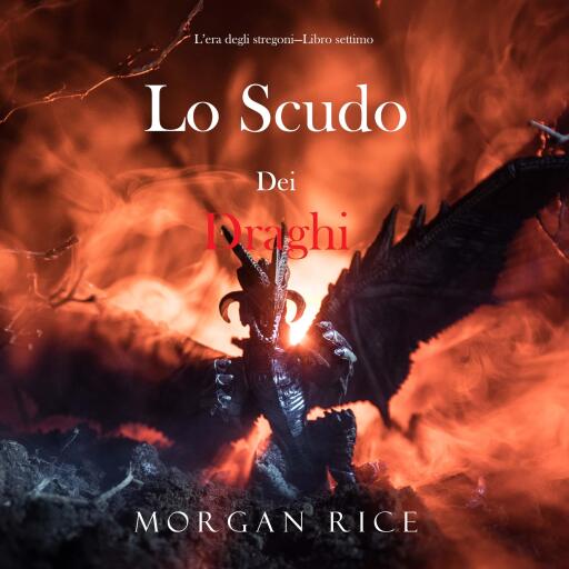 Lo scudo dei draghi (L'era degli stregoni—Libro settimo)