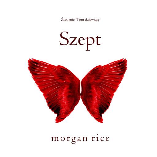 Portada del audiolibro «Szept (Życzenie, Tom dziewiąty)», de Morgan Rice