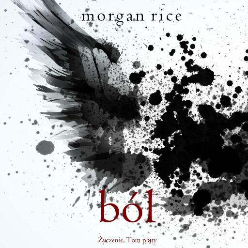 Portada del audiolibro «Ból (Życzenie, Tom piąty)», de Morgan Rice