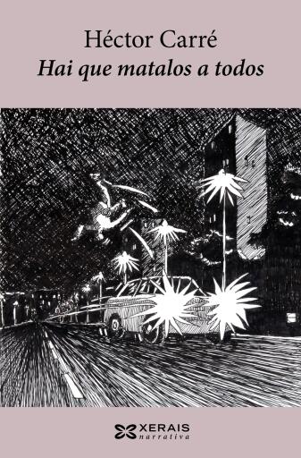 Portada del libro «Hai que matalos a todos», de Héctor Carré