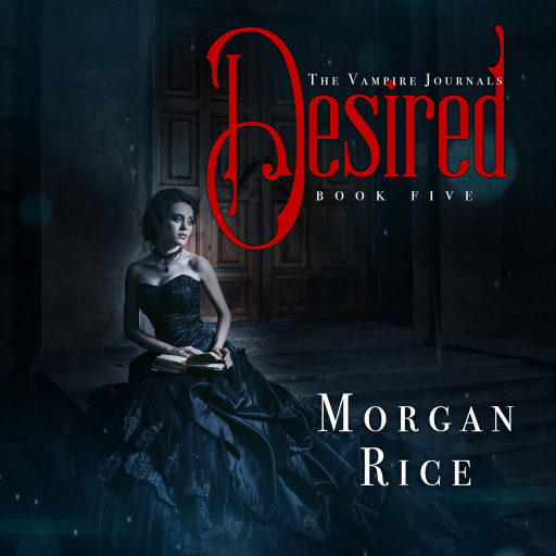 Portada del audiolibro «Desired (Book #5 in the Vampire Journals)», de Morgan Rice