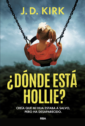 Portada del libro «¿Dónde está Hollie?», de J. D. Kirk