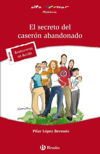 Portada del libro «El secreto del caserón abandonado», de Pilar López Bernués