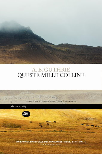 Portada del libro «Queste mille colline», de Alfred Bertram Guthrie