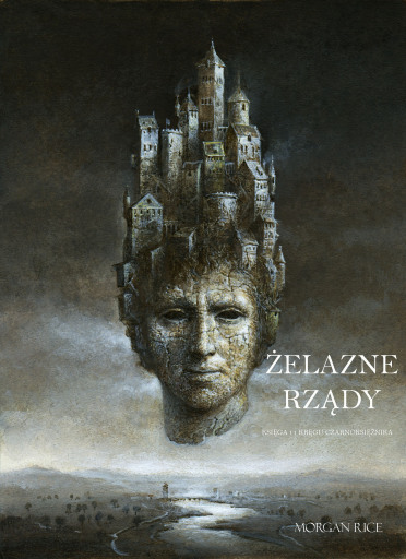 Portada del libro «Żelazne Rządy (Księga 11 Kręgu Czarnoksiężnika)», de Morgan Rice