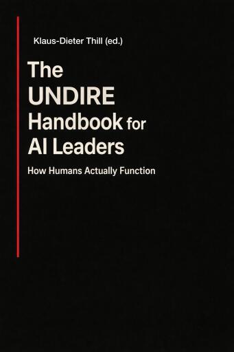 The UNDIRE Handbook for AI Leaders