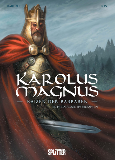 Karolus Magnus – Kaiser der Barbaren. Band 3