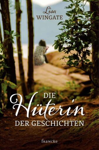 Portada del libro «Die Hüterin der Geschichten», de Lisa Wingate
