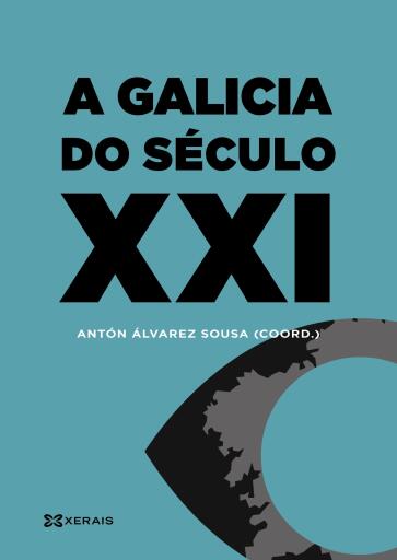 Portada del libro «A Galicia do século XXI», de Antón Álvarez Sousa