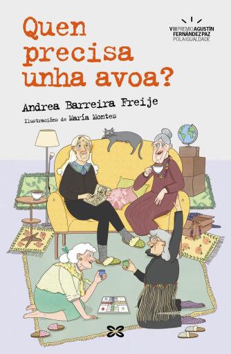 Portada del libro «Quen precisa unha avoa?», de Andrea Barreira Freije