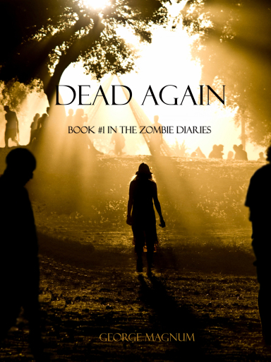 Portada del libro «Dead Again (Book #1 in the Zombie Diaires)», de George Magnum