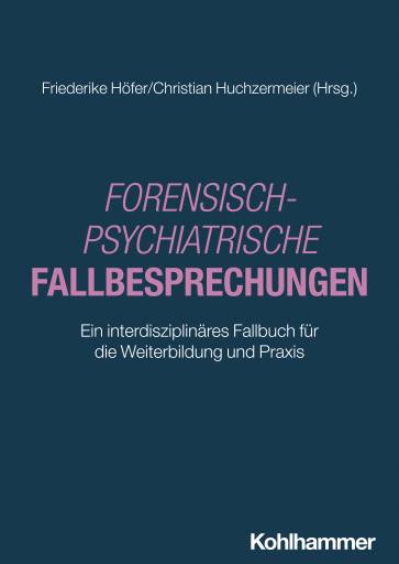 Forensisch-Psychiatrische Fallbesprechungen