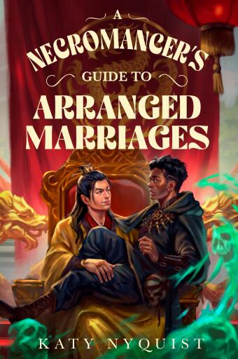 A Necromancer's Guide to Arranged Marriages