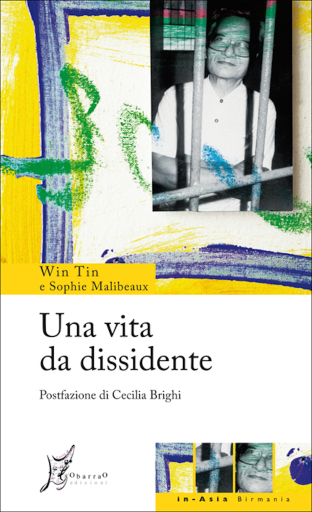 Portada del libro «Una vita da dissidente», de Win Tin, Sophie Maibeaux