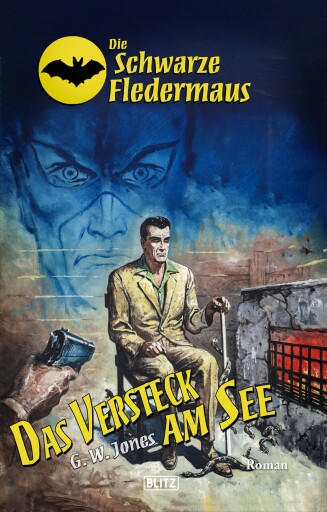 Portada del libro «Die Schwarze Fledermaus 44: Das Versteck am See», de G.W. Jones