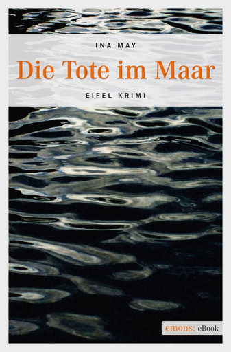 Portada del libro «Die Tote im Maar», de Ina May