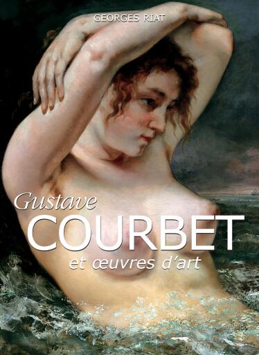 Portada del libro «Gustave Courbet et œuvres d'art», de Georges Riat