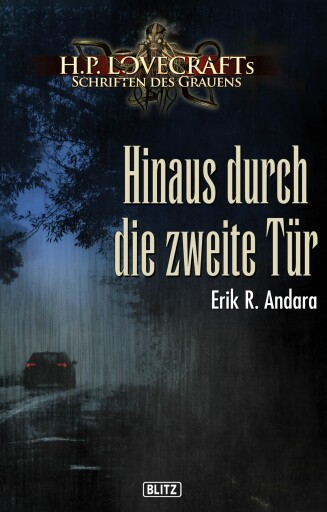 Portada del libro «Lovecrafts Schriften des Grauens 14: Hinaus durch die zweite Tür», de Erik R. Andara