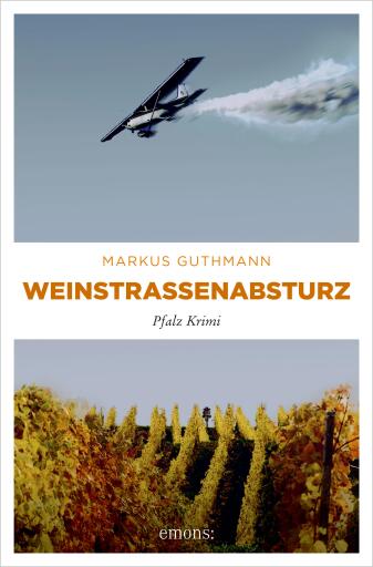 Portada del libro «Weinstraßenabsturz», de Markus Guthmann
