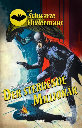 Portada del libro «Die schwarze Fledermaus 55: Der sterbende Millionär», de G.W. Jones