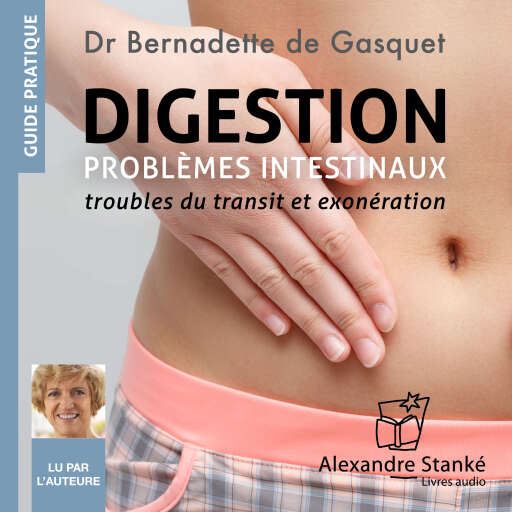 Digestion : Problèmes intestinaux