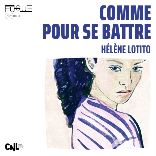 Portada del audiolibro «Comme pour se battre», de Hélène Lotito