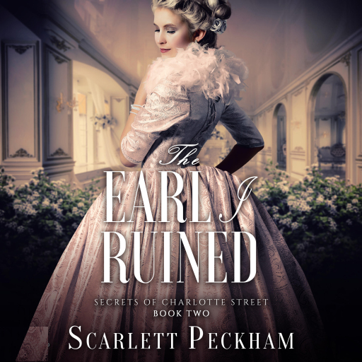 Portada del audiolibro «The Earl I Ruined», de Scarlett Peckham