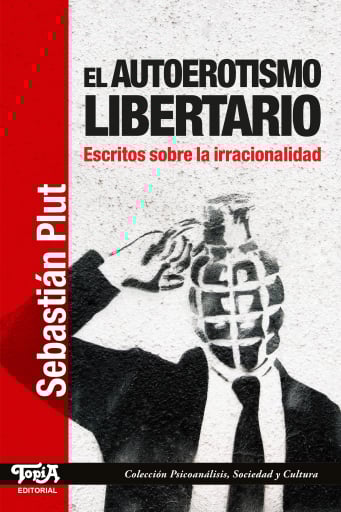 El autoerotismo libertario