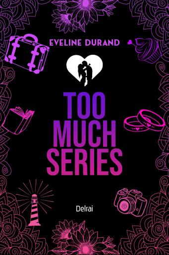 Too Much Series