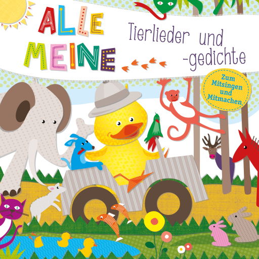 Alle meine Tierlieder und -gedichte