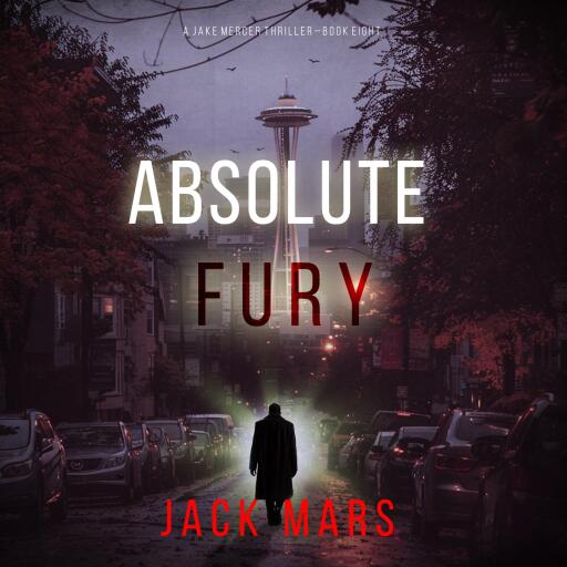 Portada del audiolibro «Absolute Fury (A Jake Mercer Political Thriller—Book 8)», de Jack Mars