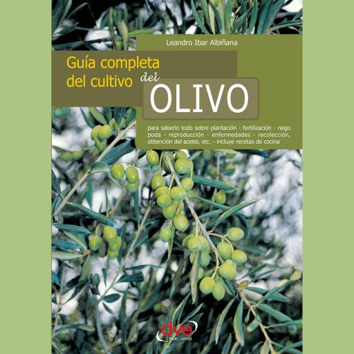 Guía completa del cultivo del olivo