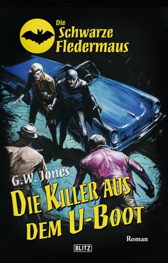 Portada del libro «Die schwarze Fledermaus 26: Die Killer aus dem U-Boot», de G.W. Jones