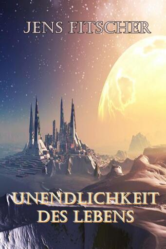 Unendlichkeit des Lebens