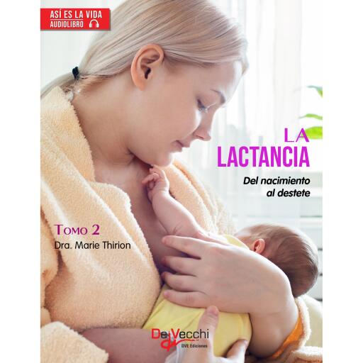 La lactancia. Volumen 2
