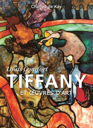Louis Comfort Tiffany et œuvres d'art