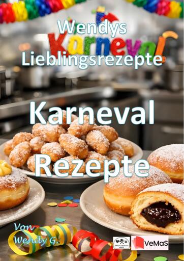 Wendys Lieblingsrezepte - Karneval Rezepte