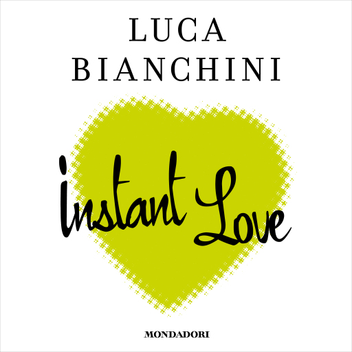 Portada del audiolibro «Instant Love», de Bianchini Luca