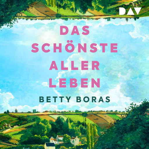 Portada del audiolibro «Das schönste aller Leben», de Betty Boras