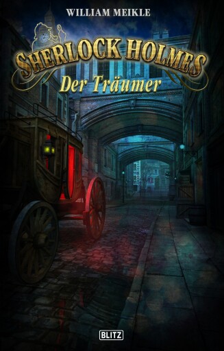 Portada del libro «Sherlock Holmes - Neue Fälle 28: Der Träumer», de William Meikle