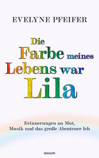 Die Farbe meines Lebens war Lila