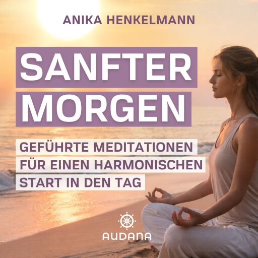 Anika Henkelmann - Sanfter Morgen