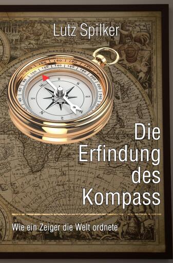 Die Erfindung des Kompass