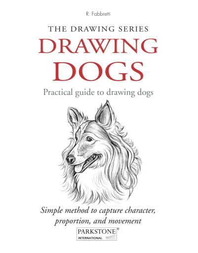 Drawing Dogs. Practical guide to drawing dogs