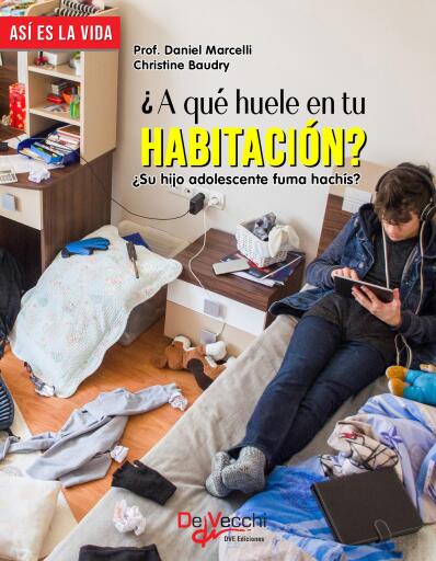Portada del libro «¿A qué huele en tu habitación?», de Prof. Daniel Marcelli, Christine Baudry