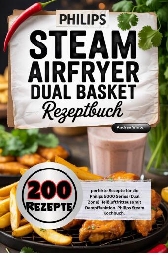 Philips Steam Airfryer Dual Basket Rezeptbuch