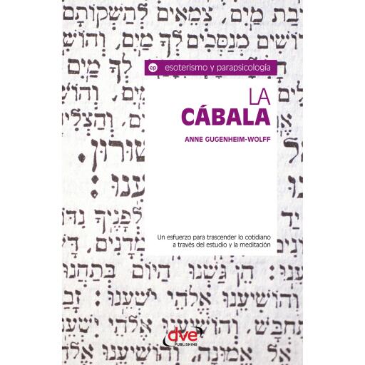 La cábala. Un esfuerzo para trascender lo cotidiano a través del estudio y la meditación