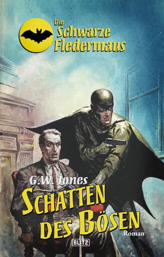 Portada del libro «Die schwarze Fledermaus 20: Schatten des Bösen», de G.W. Jones