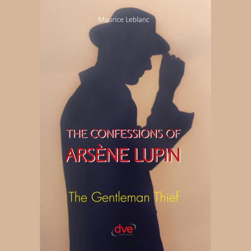 Portada del audiolibro «The confessions of Arsène Lupin. The gentleman thief», de Maurice Leblanc